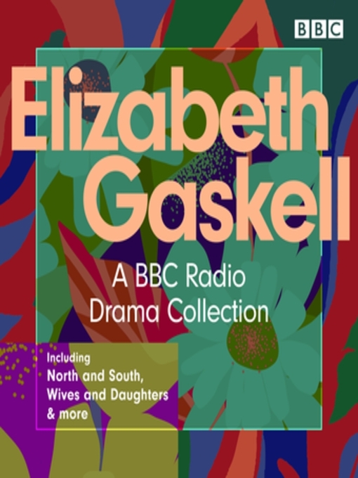 Title details for The Elizabeth Gaskell Collection by Elizabeth Gaskell - Available